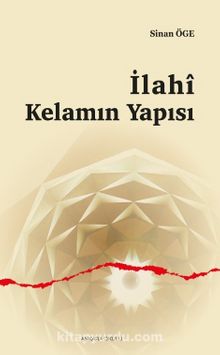 İlahi Kelamın Yapısı - Sinan Öge