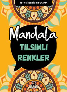 Mandala / Tılsımlı Renkler