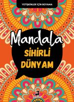 Mandala / Sihirli Dünyam