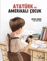 Atatürk ve Amerikalı Çocuk