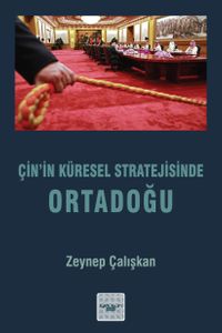 Çin'in Küresel Stratejisinde Ortadoğu