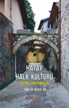 Hatay Halk K&uuml;lt&uuml;r&uuml; &Uuml;zerine Araştırmalar