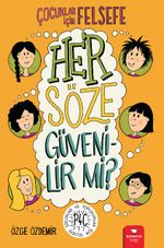 Her Söze Güvenilir Mi?