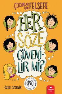 Her Söze Güvenilir Mi?