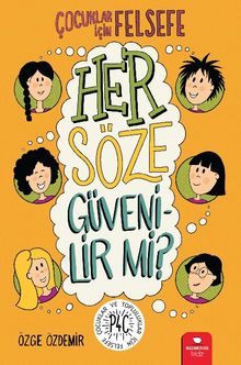 Her Söze Güvenilir Mi?