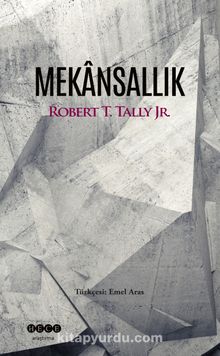 Mekansallık - Robert T. Tally Jr.
