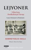 Lejyoner & Libya’nın Antikolonyal Savaşı