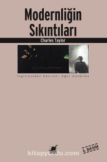 Modernliğin Sıkıntıları - Charles Taylor