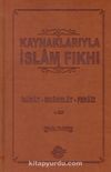 Kaynaklarıyla İslam Fıkhı (4 Cilt Takım) & İbadat-Muamelat-Feraiz
