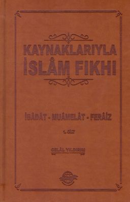 Kaynaklarıyla İslam Fıkhı (4 Cilt Takım) & İbadat-Muamelat-Feraiz