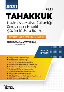Tahakkuk Hazine ve Maliye Bakanlığı Sınavlarına Hazırlık  Çözümlü Soru Bankası Cilt I - Mustafa Vatandaş