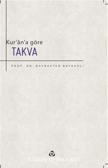 Kur'an'a Göre Takva - Prof. Dr. Bayraktar Bayraklı