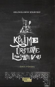 Kelimelerin Hikayesi & Kelime Üretme Laboratuvarı