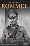 Rommel &ldquo;Kendi S&ouml;zleriyle&rdquo;