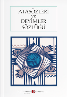 Atasözleri ve Deyimler Sözlüğü - Atilla Gökdağ