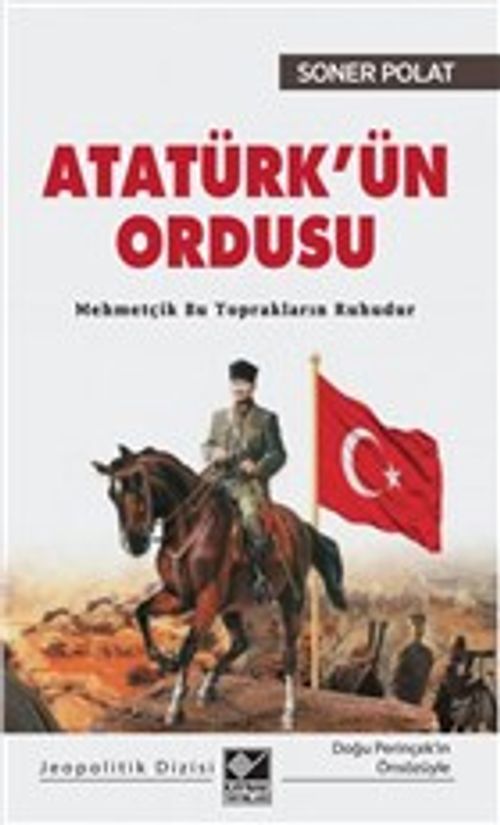 Atatürk'ün Ordusu & Mehmetçik Bu Toprakların Ruhudur