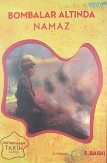 Bombalar Altında Namaz