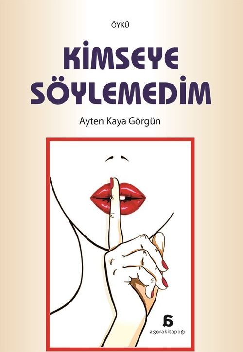 Kimseye Söylemedim
