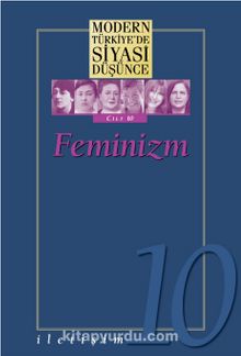 Feminizm (Ciltli) / Modern Türkiye'de Siyasi Düşünce 10 - Kolektif