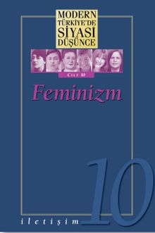 Feminizm (Karton Kapak) / Modern Türkiye'de Siyasi Düşünce 10