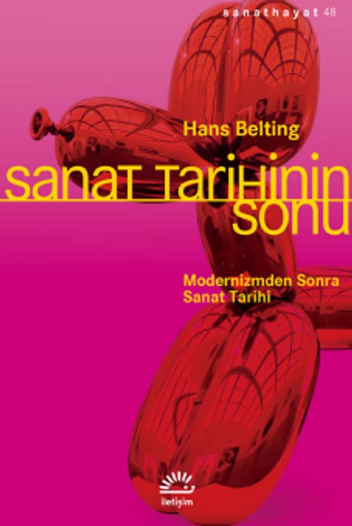Sanat Tarihinin Sonu & Modernizmden Sonra Sanat Tarihi
