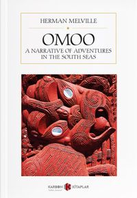 Omoo: A Narrative of Adventures in the Sout Seas