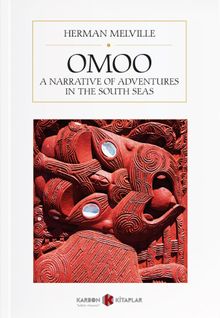 Omoo: A Narrative of Adventures in the Sout Seas