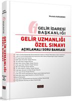 Gelir Uzmanlığı Özel Sınavı Açıklamalı Soru Bankası
