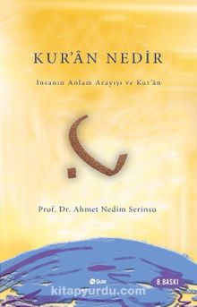 Kur'an Nedir? - Prof. Dr. Ahmet Nedim Serinsu