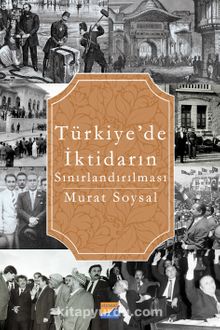 Türkiye’de İktidarın Sınırlandırılması - Murat Soysal