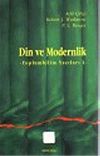 Din ve Modernlik: Toplum Bilim Yazıları 1