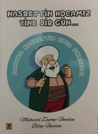 Nasrettin Hocamız Yine Bir Gün…