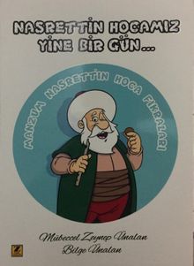 Nasrettin Hocamız Yine Bir Gün…