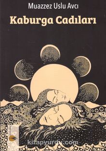 Kaburga Cadıları - Muazzez Uslu Avcı