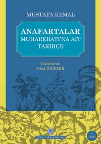 Anafartalar Muharebatı'na Ait Tarihçe