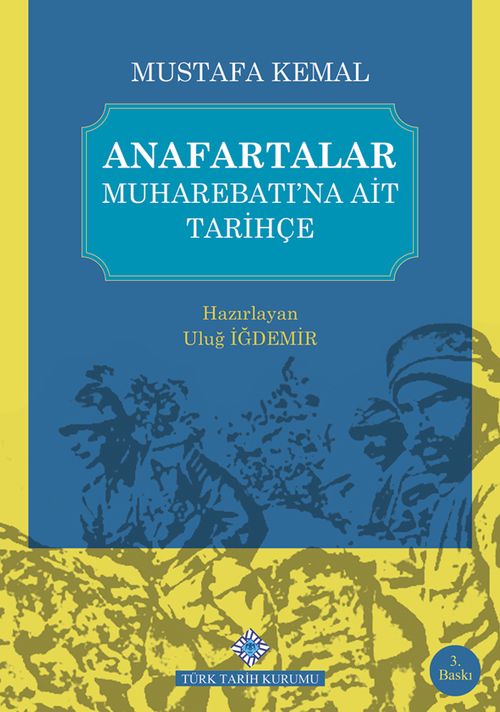 Anafartalar Muharebatı'na Ait Tarihçe