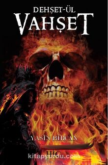 Dehşet-ül Vahşet - Yasin Bircan