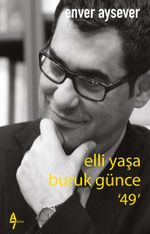 Elli Yaşa Buruk Günce ‘49'