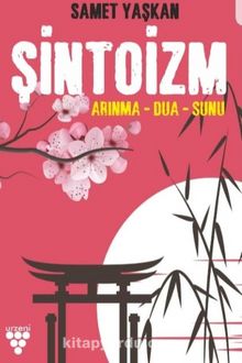 Şintoizm & Arınma - Dua - Sunu - Samet Yaşkan