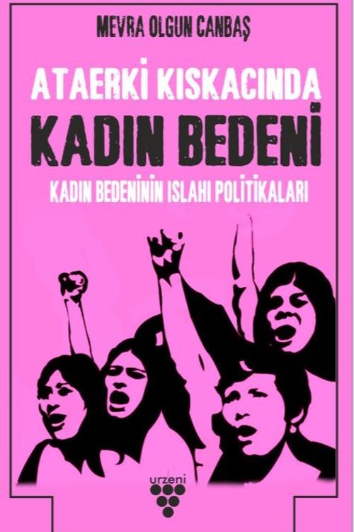 Kadın Bedeninin Islah Politikaları