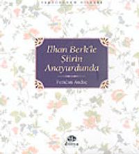 İlhan Berk'le Şiirin Anayurdunda