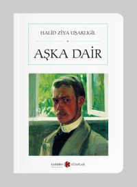 Aşka Dair (Cep Boy)  (Tam Metin)