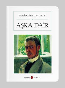 Aşka Dair (Cep Boy)  (Tam Metin)