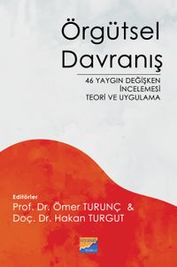 Örgütsel Davranış & 46 Yaygın Değişken İncelemesi Teori ve Uygulama