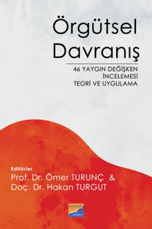 Örgütsel Davranış & 46 Yaygın Değişken İncelemesi Teori ve Uygulama