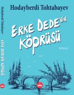 Erke Dede'nin Köprüsü