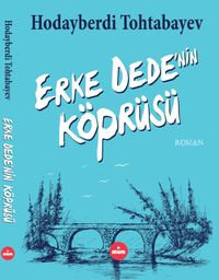 Erke Dede'nin Köprüsü