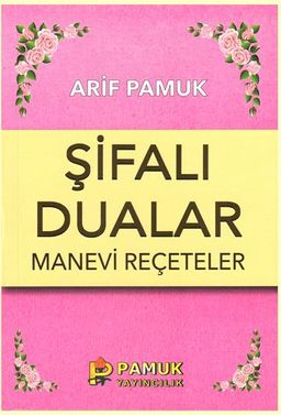 Şifalı Dualar Manevi Reçeteler (Dua-023)