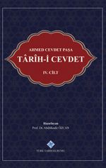 Ahmed Cevdet Paşa: Tarîh-i Cevdet IV. Cilt
