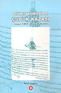 Osmanlıdan Cumhuriyete Çubuk Kazası/ 6-C-16